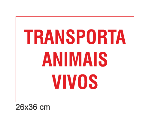 PLACA TRANSPORTE DE ANIMAIS VIVOS 26X36CM
